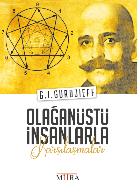 OLAĞANÜSTÜ İNSANLARLA KARŞILAŞMALAR